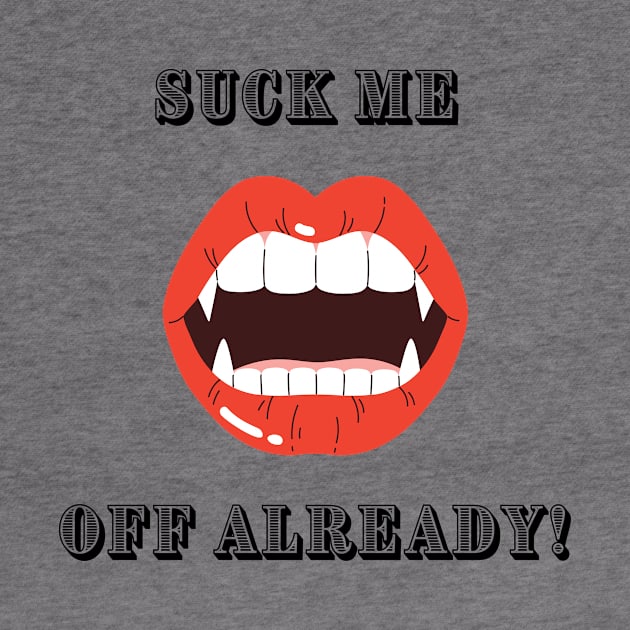 "Suck me off already!" | Wynonna Earp fan design t-shirt by Rainbow Kin Wear